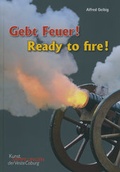 Cover: Gebt Feuer! Ready to Fire - Kunstsammlungen d. Veste Coburg