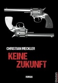 Cover: Keine Zukunft - Ebozon Verlag