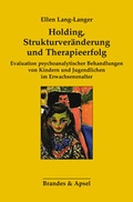 Cover: Holding, Strukturver&auml;nderung und Therapieerfolg - Brandes & Apsel