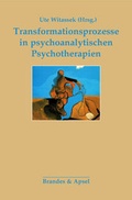 Cover: Transformationsprozesse in psychoanalytischen Psychotherapien - Brandes & Apsel
