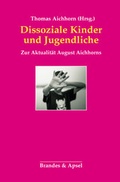 Cover: Dissoziale Kinder und Jugendliche - Brandes & Apsel