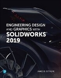 Abbildung von: Engineering Design and Graphics with SolidWorks 2019 - Addison Wesley