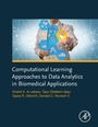 Cover: Computational Learning Approaches to Data Analytics in Biomedical Applications - Academic Press