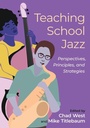 Cover: Teaching School Jazz - Oxford University Press Inc