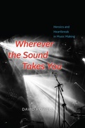 Cover: Wherever the Sound Takes You - University of Chicago Press