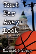 Cover: That Far Away Look - Autumn Harbor Press, Ltd.