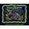 Cover: The Magic Colours - Gecko Books