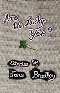 Cover: Are We Lucky Yet? - Press 53