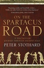 Cover: On the Spartacus Road - HarperPress
