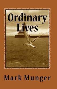 Enlarge image Cover: Ordinary Lives - Cloquet River Press