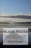 Cover: Black Water - Cloquet River Press
