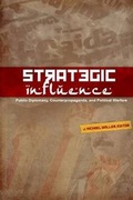 Cover: Strategic Influence - Institute of World Politics Press
