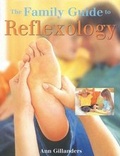 Cover: The Family Guide to Reflexology - Little Brown and Company