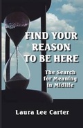 Cover: Find Your Reason to Be Here - Mimbres Publishing