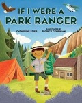 Cover: If I Were a Park Ranger - Albert Whitman & Company