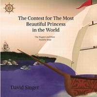 Enlarge image Cover: The Contest for the Most Beautiful Princess in the World - david singer