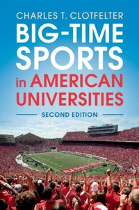 Abbildung von: Big-Time Sports in American Universities - Cambridge University Press