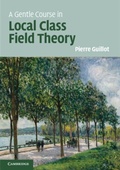 Cover: A Gentle Course in Local Class Field Theory - Cambridge University Press