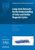 Cover: Long-term Datasets for the Understanding of Solar and Stellar Magnetic Cycles (IAU S340) - Cambridge University Press