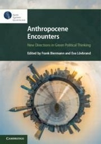 Bild: Anthropocene Encounters: New Directions in Green Political Thinking - Cambridge University Press