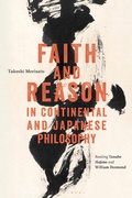 Cover: Faith and Reason in Continental and Japanese Philosophy - Bloomsbury Academic