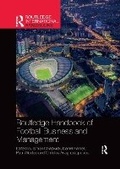 Cover: Routledge Handbook of Football Business and Management - Routledge