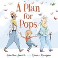 Cover: A Plan for Pops - Orca Book Publishers,Canada