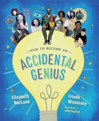 Enlarge image Cover: How to Become an Accidental Genius - Orca Book Publishers,Canada