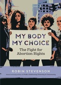 Cover: My Body, My Choice - Orca Book Publishers