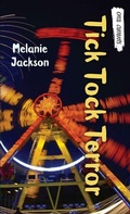 Cover: Tick Tock Terror - Orca Book Publishers,Canada