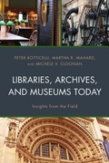 Cover: Libraries, Archives, and Museums Today - Rowman & Littlefield Publishers