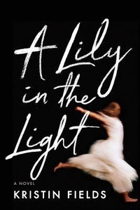 Enlarge image Cover: A Lily in the Light - Lake Union Publishing