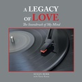 Cover: A Legacy of Love - AUTHORHOUSE