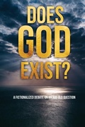 Cover: Does God Exist?: A Fictionalized Debate on an Age Old Question - Independently Published