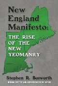 Cover: New England Manifesto: The Rise of the New Yeomanry - Bookbaby