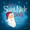 Cover: The Saint Nick Story - Bookbaby
