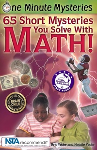 Enlarge image Cover: One Minute Mysteries: 65 Short Mysteries You Solve with Math! - Science, Naturally!