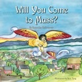 Cover: Will You Come to Mass? - Marian Press