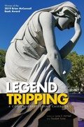 Cover: Legend Tripping - Utah State University Press