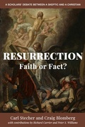 Cover: Resurrection: Faith or Fact? - Pitchstone Publishing