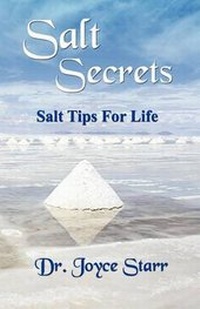 Abbildung von: Salt Secrets - Dr. Joyce Starr Publishing