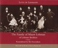 Enlarge image Cover: Lots of Lehmans - The Center for Jewish History