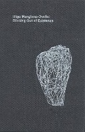 Cover: Inigo Manglano-Ovalle: Blinking Out of Existence - Rochester Arts Center
