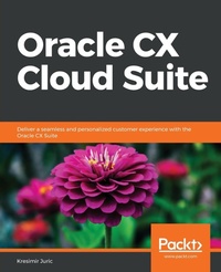 Abbildung von: Oracle CX Cloud Suite - Packt Publishing