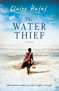 Abbildung von: The Water Thief - Oneworld Publications