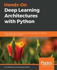 Enlarge image Cover: Hands-On Deep Learning Architectures with Python - Packt Publishing