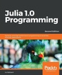 Cover: Julia 1.0 Programming - Packt Publishing
