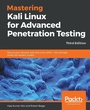 Cover: Mastering Kali Linux for Advanced Penetration Testing - Packt Publishing