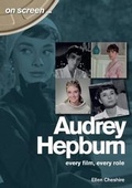 Cover: Audrey Hepburn - On Screen ... - Sonicbond Publishing