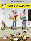 Cover: Lucky Luke Vol. 72: Marcel Dalton - Cinebook Ltd